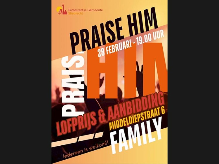 Praise Him - Lofprijs & aanbidding in de Protestantse Gemeente Sliedrecht
