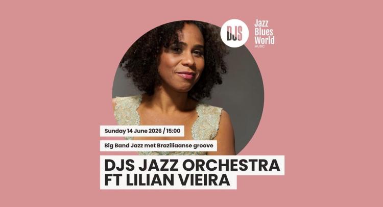 Braziliaanse zomer in DJS met Lilian Vieira en Big Band Blast!