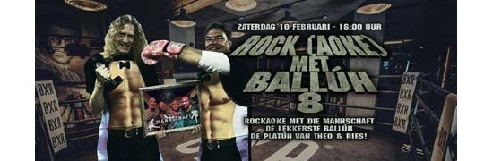 Rock(aoke) met Ballúh 8 in Moonshine